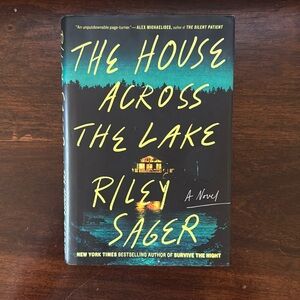 The House Across the Lake by Riley Saver